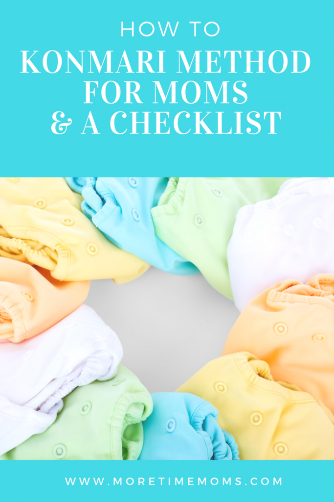 KonMari method for moms and a checklist