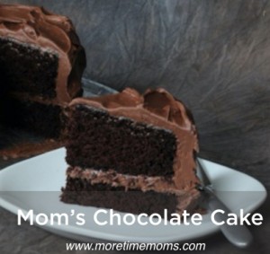 moms_chocolate_cake_more_time_moms